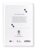 Ezen Designs - Can't have the dog - Greeting Card - Back