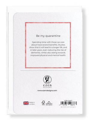 Ezen Designs - Be my quarantine - Greeting Card - Back