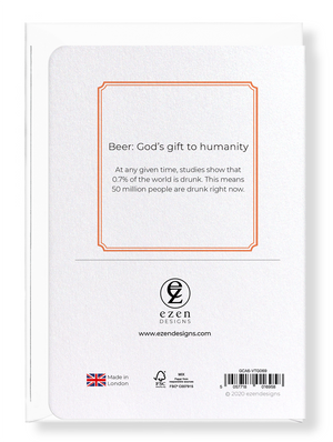 Ezen Designs - Beer: God's gift to humanity - Greeting Card - Back