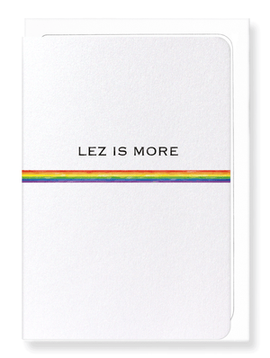 Ezen Designs - Lez is more - Greeting Card - Front