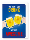 Ezen Designs - We get awesome - Greeting Card - Front