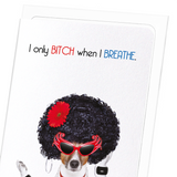 Bitch when I breathe (Pack of 8 cards)