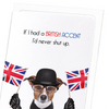 British accent dog (Pack of 8 cards)