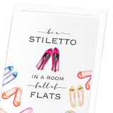 Be a stiletto : 8 cards