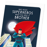 Brother over superhero