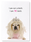 I am THE bitch (Pack of 2 prints)