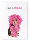 Bitch, I'm fabulous (Pack of 2 prints)