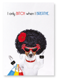 Bitch when I breathe (Pack of 2 prints)