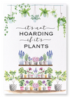 Hoarding plants : 2 prints