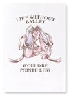 Life without ballet : 2 prints