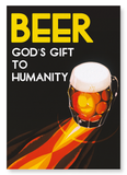 Beer: God's gift to humanity (Pack of 2 prints)