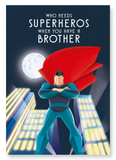 Brother over superhero (Pack of 2 prints)