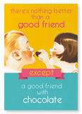 Good friend with chocolate (Pack of 2 prints)