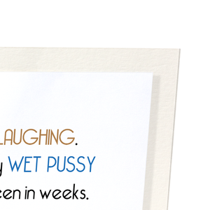 Wet pussy (Pack of 2 prints)