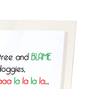 Blame the doggies (Pack of 2 prints)