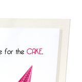 Here for the cake (Pack of 2 prints)