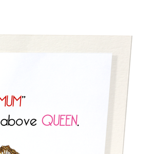 Mum above all queens (Pack of 2 prints)